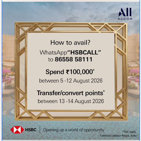HSBC and ALL Accor campaign creative in a gold art-deco frame on a Fairmont Udaipur Palace backdrop, reading "How to avail? WhatsApp HSBCALL to 86558 58111, spend ₹100,000 between 5-12 August 2026, transfer or convert points between 13-14 August 2026".
